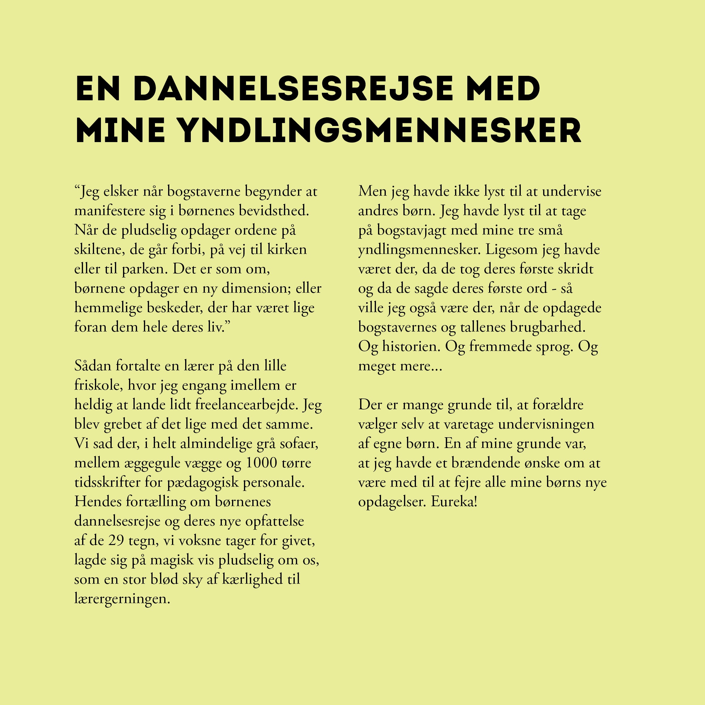 Uddrag fra bogen Den Er Hjemme - hjemmeundervisning som dannelsesrejse
