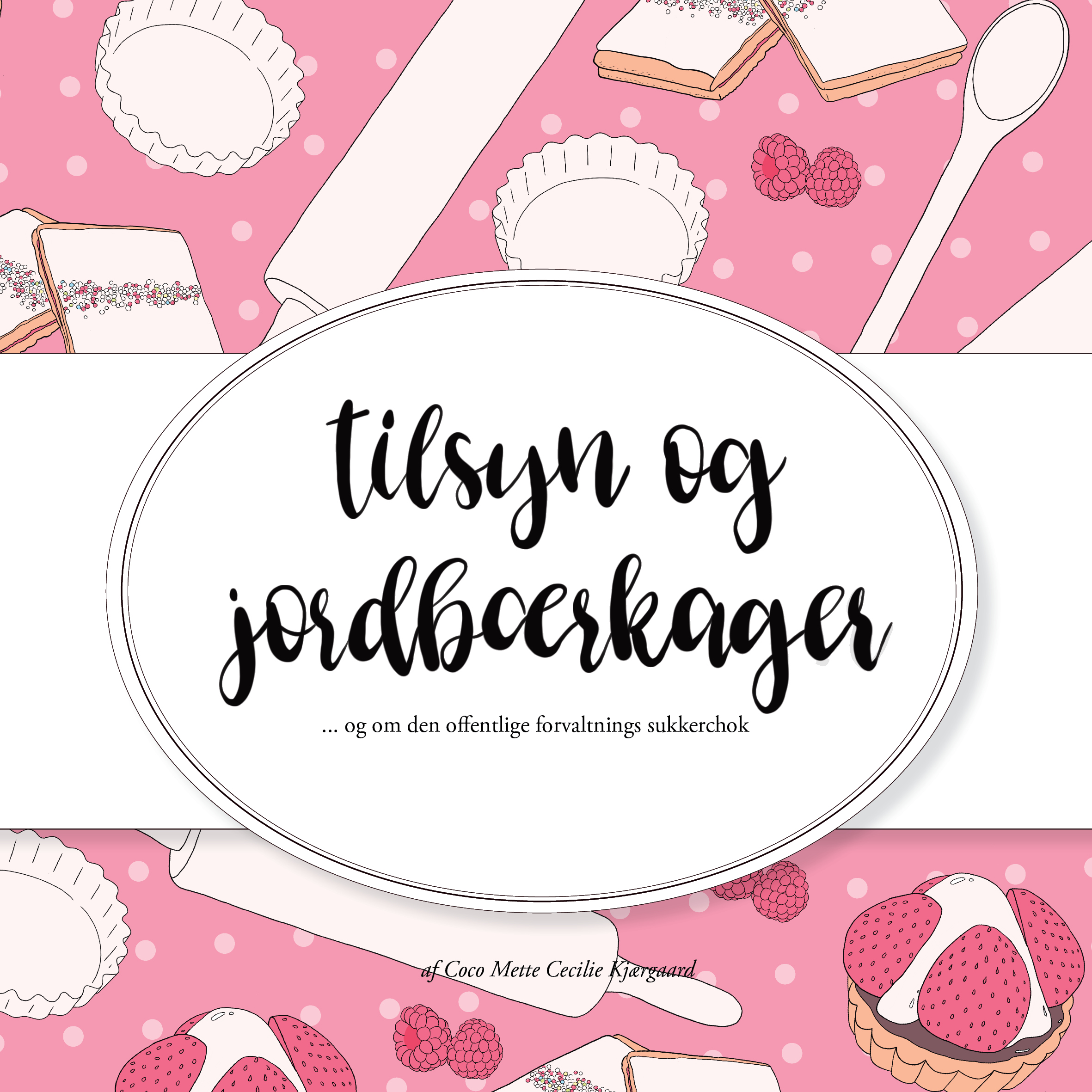 Tilsyn og Jordbærkager